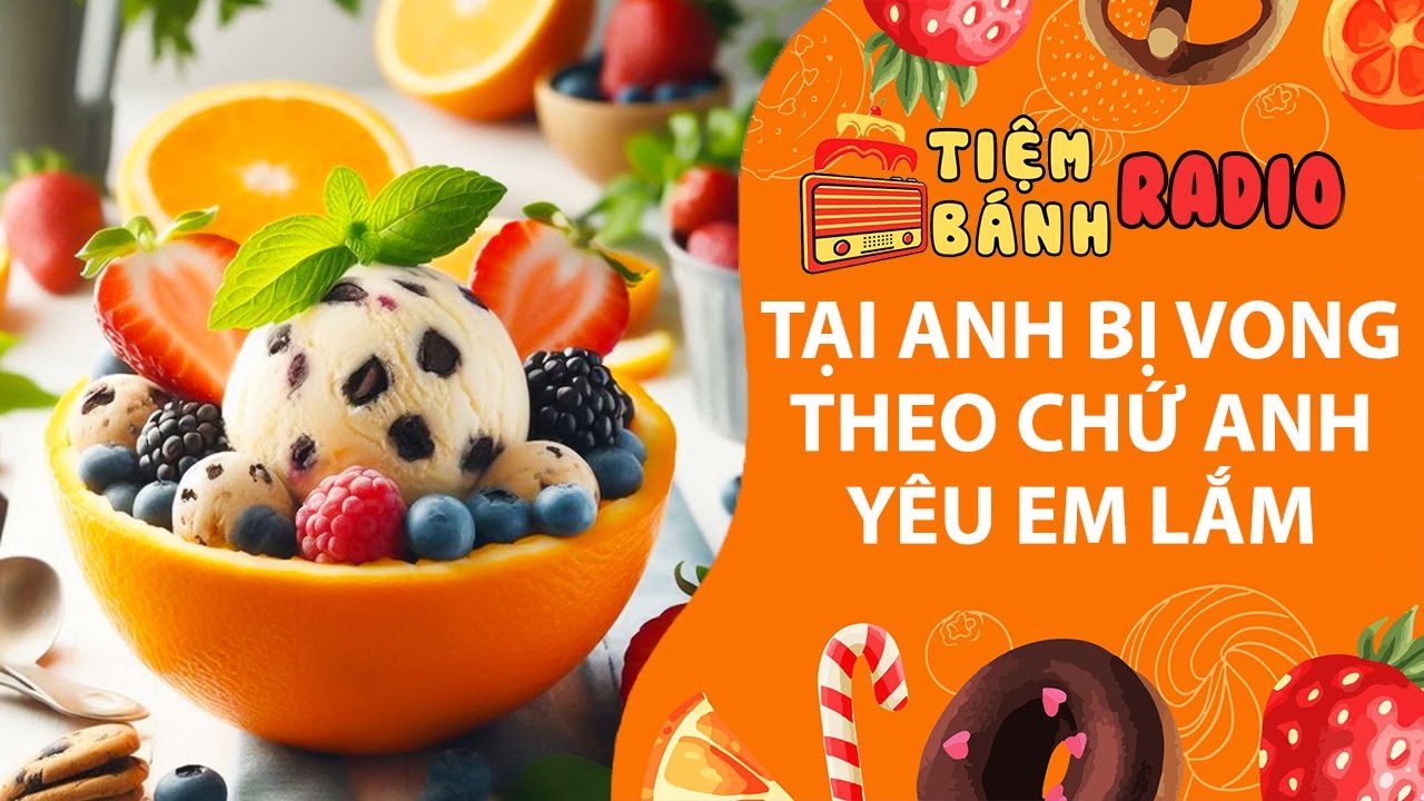 Tâm sự số 1095🌈Tại anh bị vong theo chứ anh yêu em lắm🌈Tiệm Bánh Radio