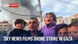 Sky News films moment of drone strike in Gaza | Israel-Hamas war