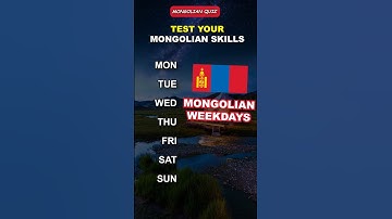 Guess the 7 Days of the Week in Formal Mongolian!