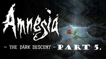 Amnesia: The Dark Descent walkthrough part 5.