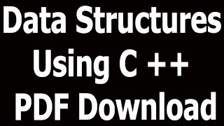 Data Structures Using C ++ PDF Download