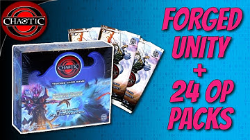 Unboxing 21 Forged Unity and 24 OP Tournament Packs! | Chaotic