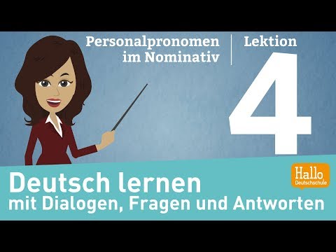 Deutsch lernen mit Dialogen / Lektion 4 / Personalpronomen im Nominativ / Aussprache