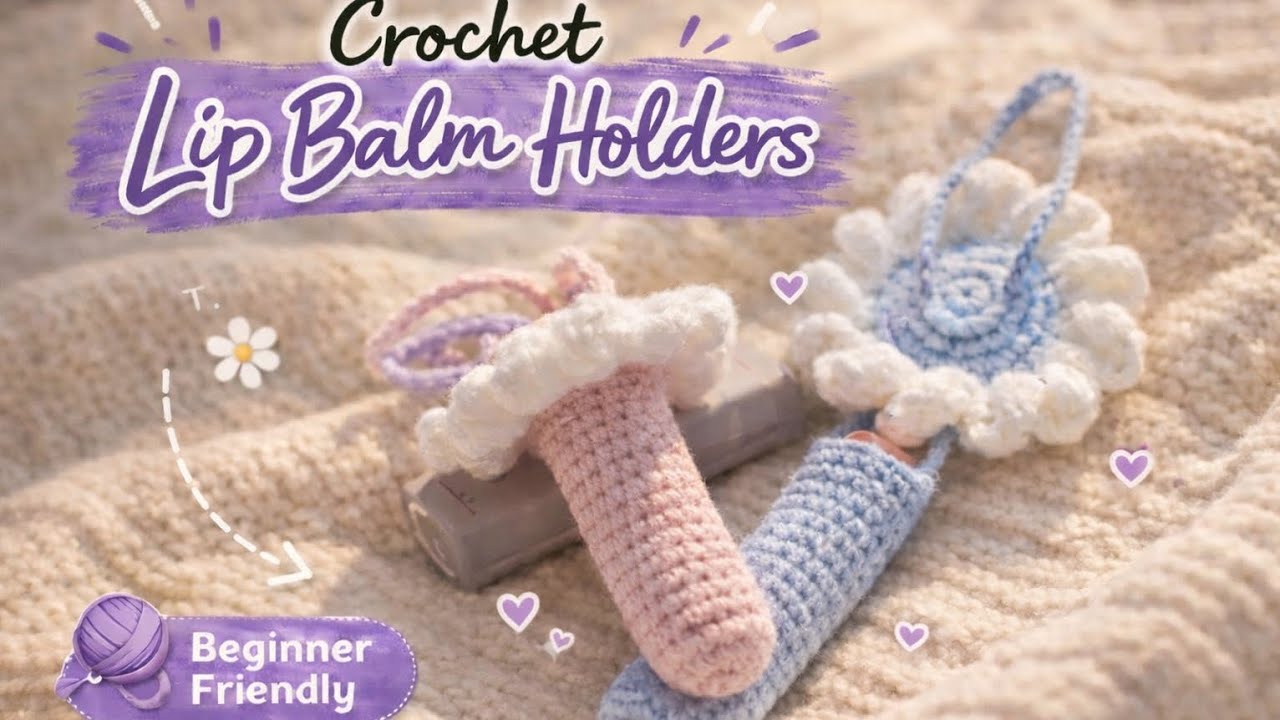 How to Crochet a Cute Lip Balm / lip stick Holder 🌸 Easy Tutorial