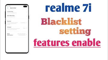 Realme 7i Blacklist setting Hidden trick
