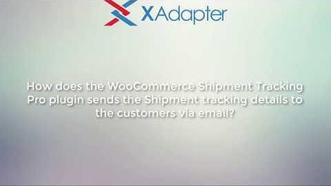 How does the WooCommerce Shipment Tracking Pro plugin send tracking details?