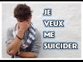 Je veux me suicider  mourir  que faire si vous tes suicidaire