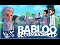 Babloo Becomes Sheep | Islamic Cartoon | Ghulam Rasool Cartoon in English