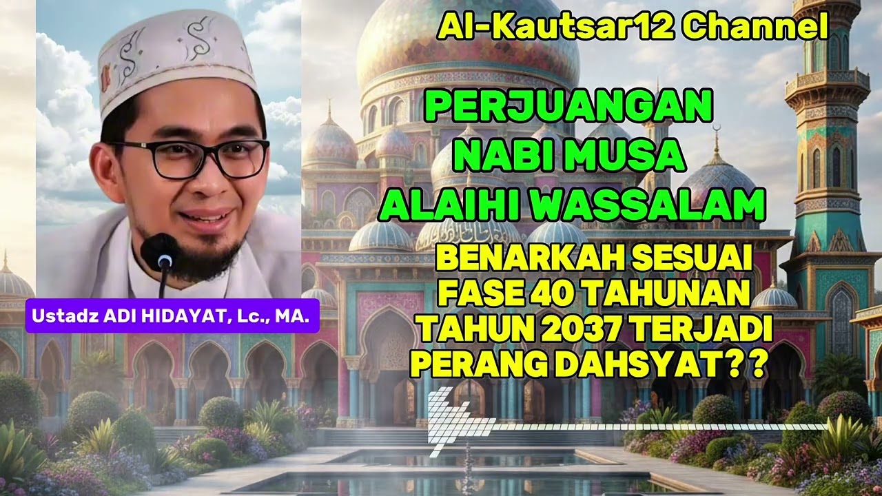 PERJUANGAN NABI MUSA ALAIHI SALAM,, BENARKAN TAHUN 2037 TERJADI PERANG DAHSYAT??? 