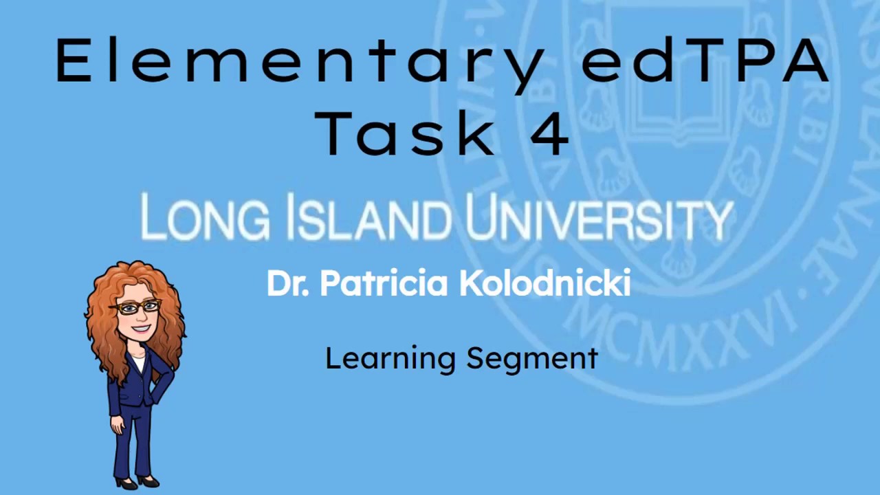 Learning Segment Elementary Edtpa Task 4 Youtube