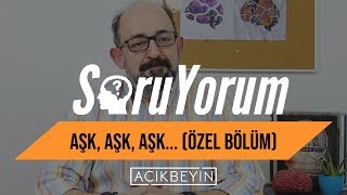 Soruyorum - Aşk, Aşk, Aşk...özel Bölüm