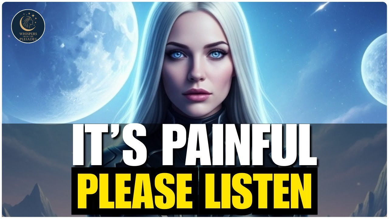 Starseed Of Gaia, It May Hurt, But This Message Carries Great Importance For You | The Pleiadians