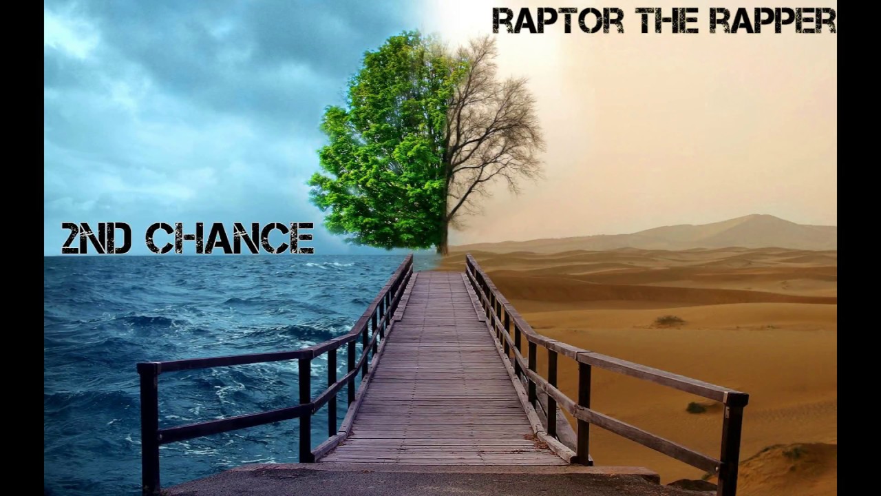 RAPTOR THE RAPPER - 2ND CHANCE