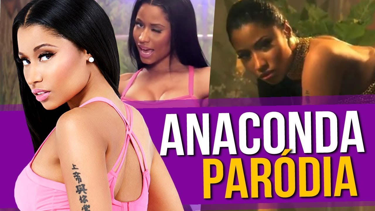 Nicki Minaj Anaconda Paródia Youtube 