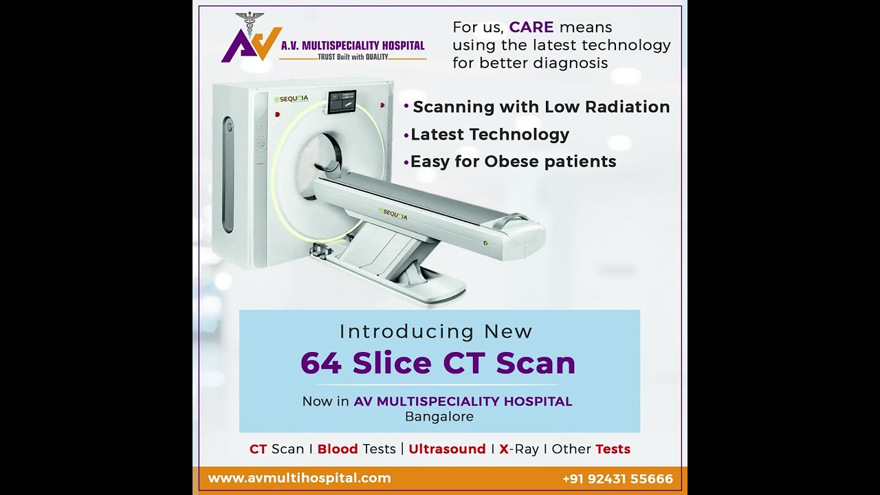 24x7 CT Scan  | Av Multispeciality Hospital | Bangalore | best Hospital |