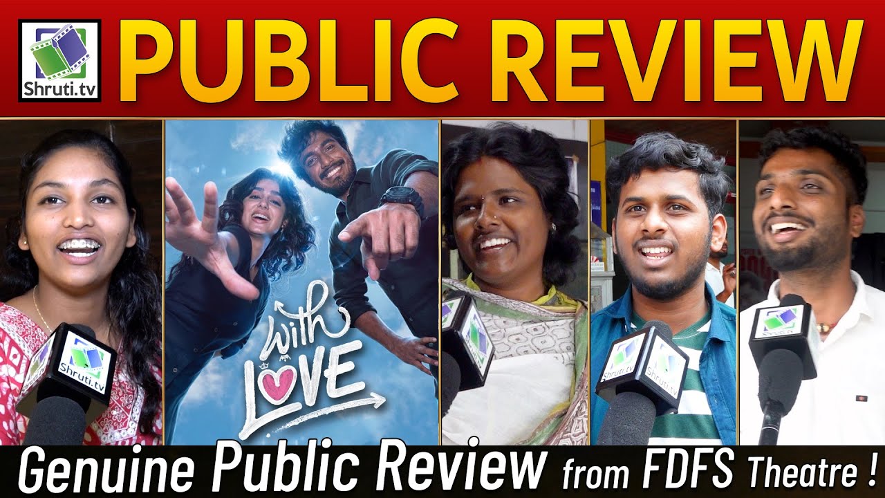 With Love Public Review | Abishan Jeevinth, Anaswara Rajan | With Love FDFS Review