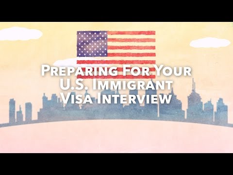 امریکہ کے لیے امیگرنٹ ویزا کے انٹرویو کی تیاری