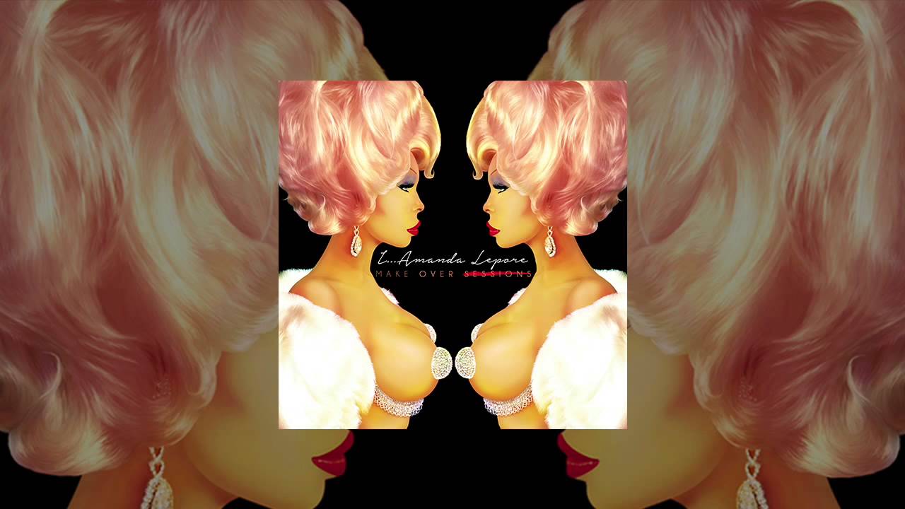 AMANDA LEPORE ft  CAZWELL - My Hair Looks Fierce (B  Ames Vogue Remix)