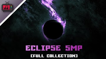 Eclipse SMP Fanmade Soundtrack - Full Collection