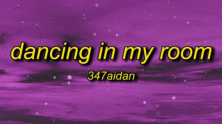 347aidan - Dancing In My Room (Lyrics) | i been dancing in my room swaying my feet - DayDayNews