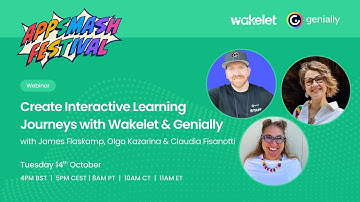 Wakelet AppSmash Festival 2025: Create Interactive Learning Journeys with Wakelet & Genially!