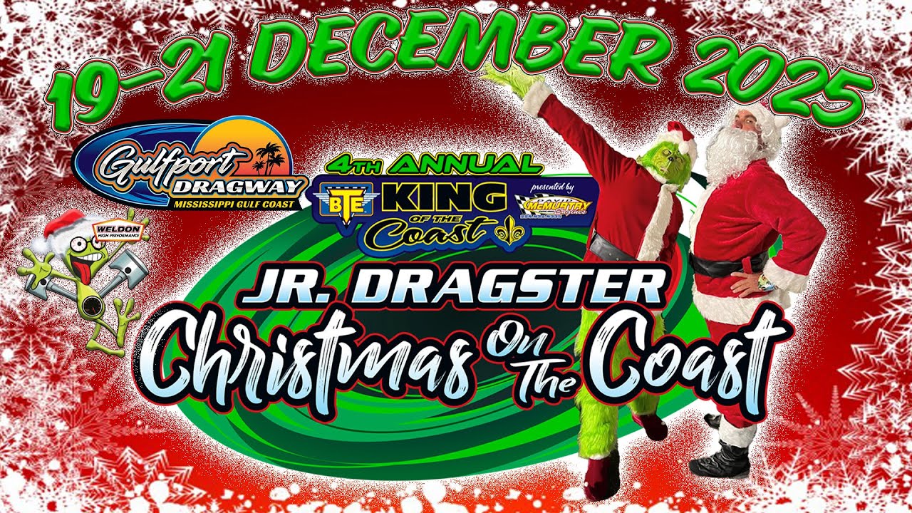4th Annual Jr Dragster Christmas on the Coast - Sunday