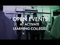 Open events at activate learning colleges
