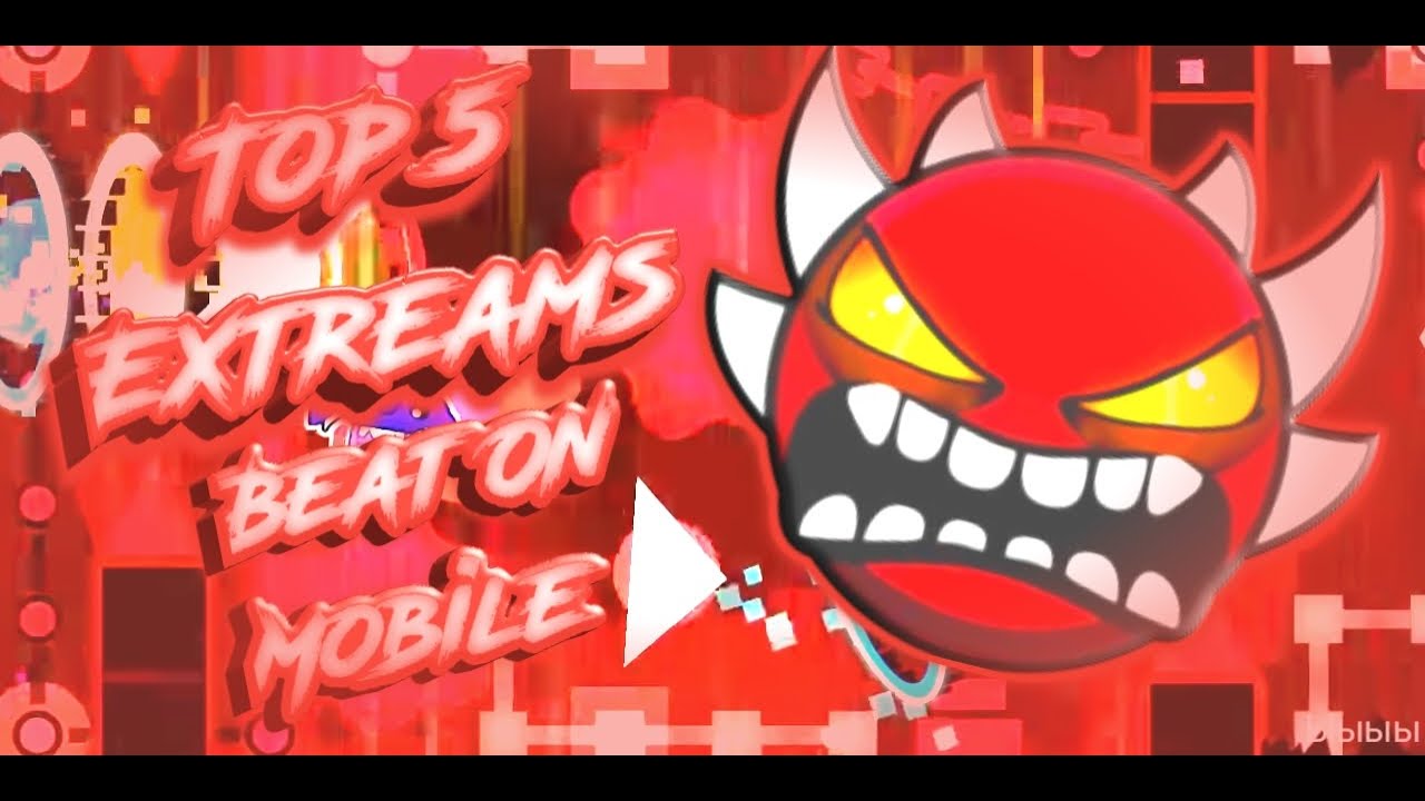 Top 5 Extreme demons Beat on Mobile! 2019