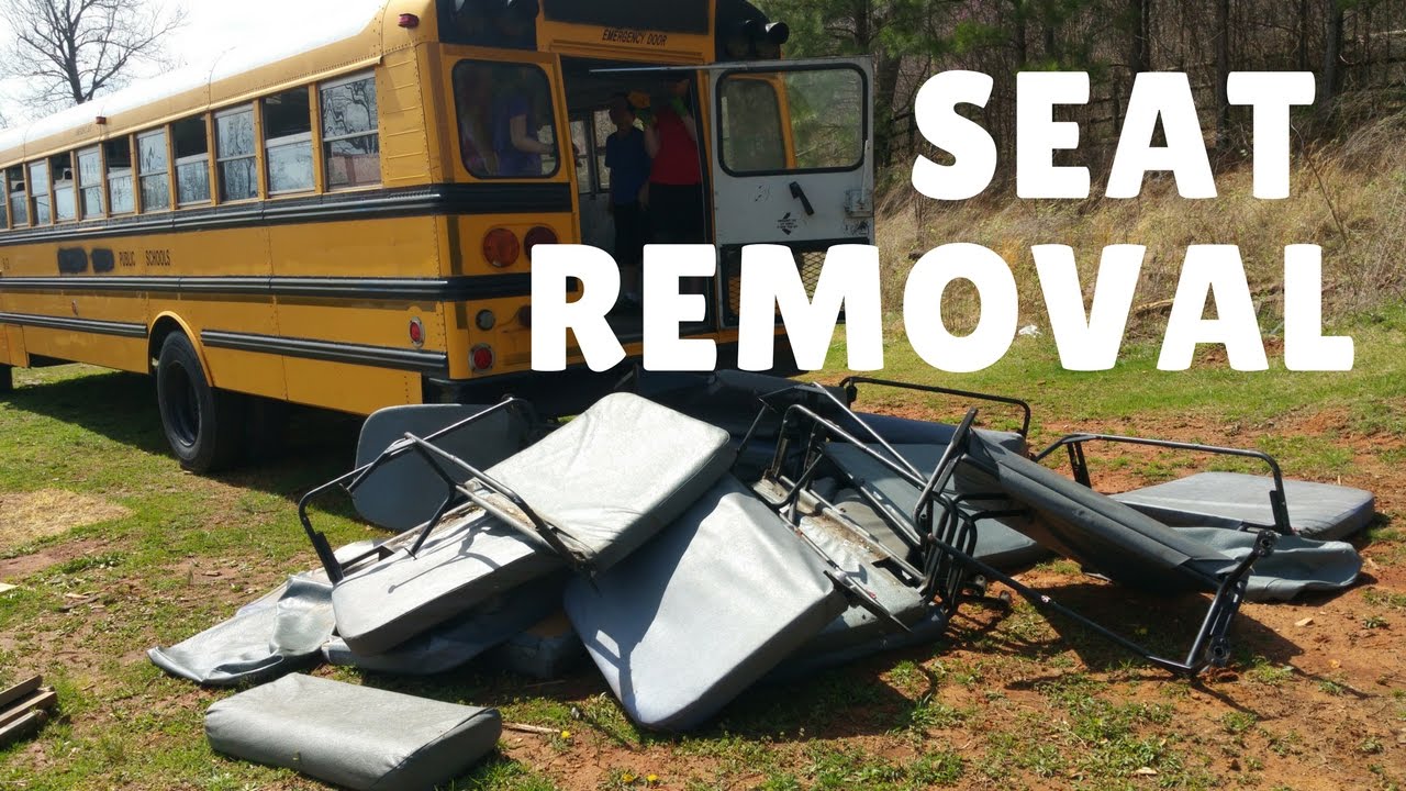Bus Seat Removal Skoolie Bus Conversion YouTube