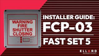 Installer Guide: How to Program Fast Set 5 on the Ellard FCP-03 Panel