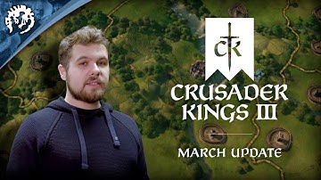 Crusader Kings 3 - March Update