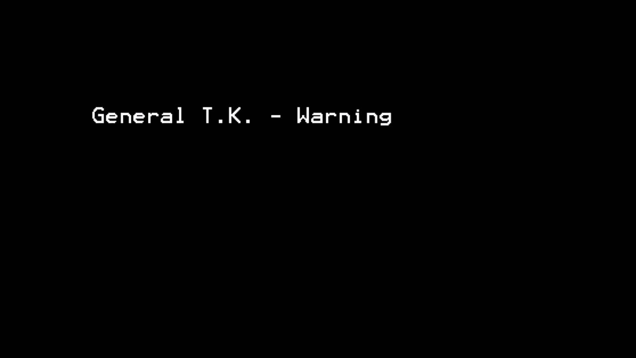 General T.K. - Warning