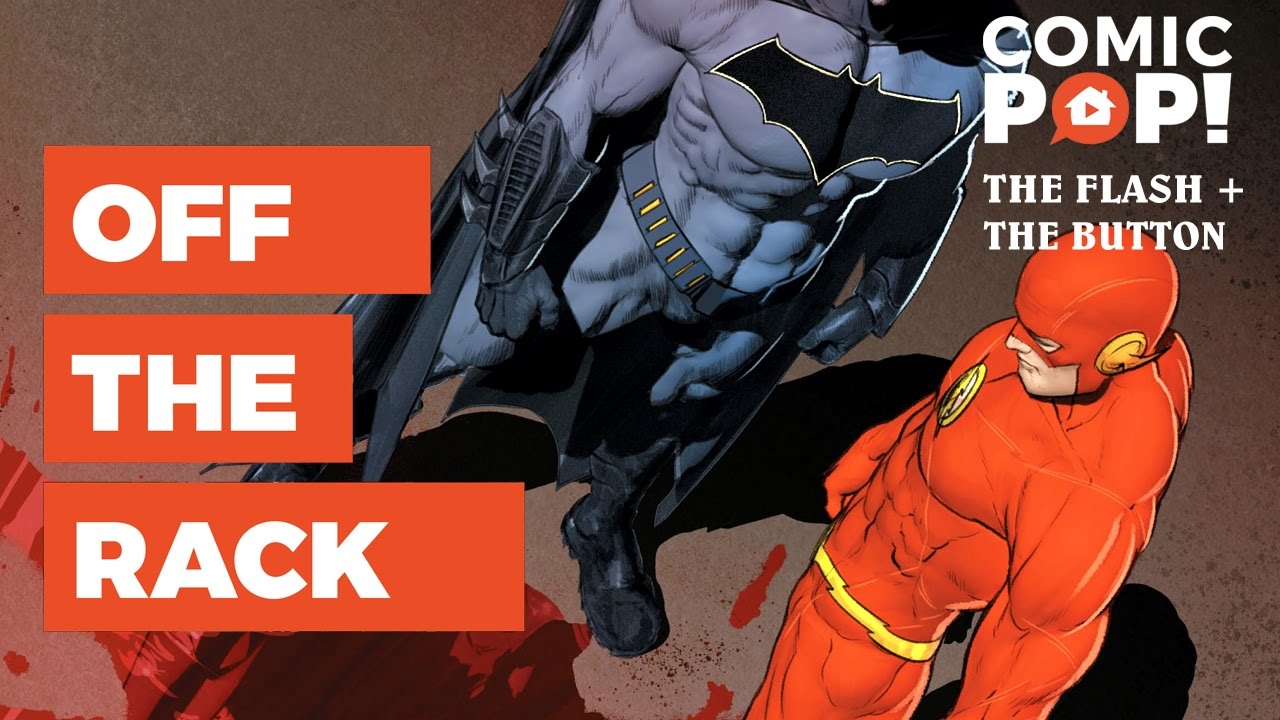 The Flash and Batman and The Button Part 2