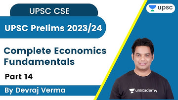 Complete Economics Fundamentals | Part- 14 | UPSC CSE 2023/24 Prelims | Devraj Verma