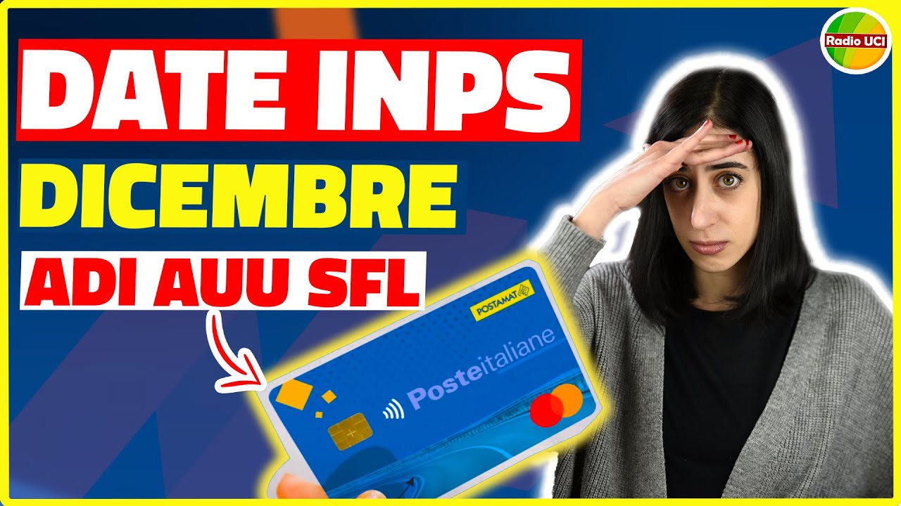 PAGAMENTI INPS DICEMBRE 2025: Tutte le date! Anticipo ADI e Scadenza Dedicata a te