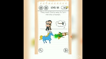 brain test 3 level 125 they must find a way to to turn horse to human