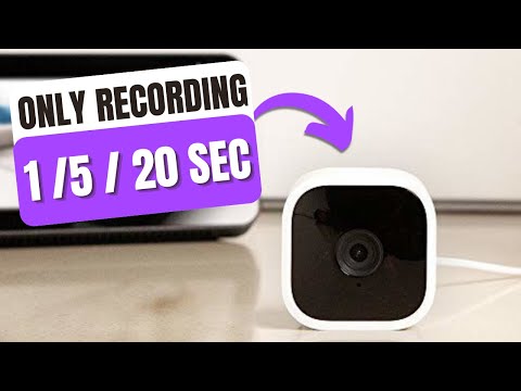 Blink Camera Only Recording 1 Sec/5 Sec/20 Sec - How to Fix