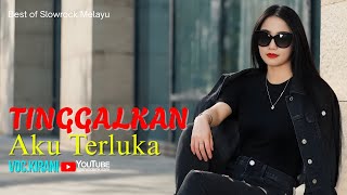 TINGGALKAN AKU TERLUKA - Lagu Cinta Slow Rock Ballad Paling Menyentuh Hati #jiwang #slowrockterbaru