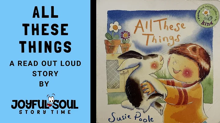 All These Things | By Susie Poole | Read aloud boo...