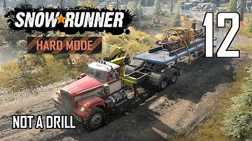 SnowRunner Hard Mode Strategic Walkthrough Ep 12 - Not A Drill