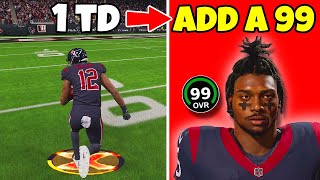 Score A Touchdown = Add A 99 Overall To The Texans