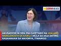 Akusasyon ni Sen. Pia Cayetano na walang nangumusta mula sa Mayorya, itinanggi