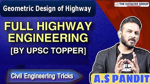 Geometric Design of Highway(Full) |IES/IRMS/GATE/UPPSC AE | RSMSSB | Civil engineering Lectures