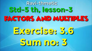 Std 5th|| 3- Factors and Multiples||Exercise 3.6//sum  no: 3