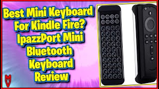 Best Mini Keyboard For Kindle Fire? IpazzPort Mini Bluetooth Keyboard Review MumblesVideos