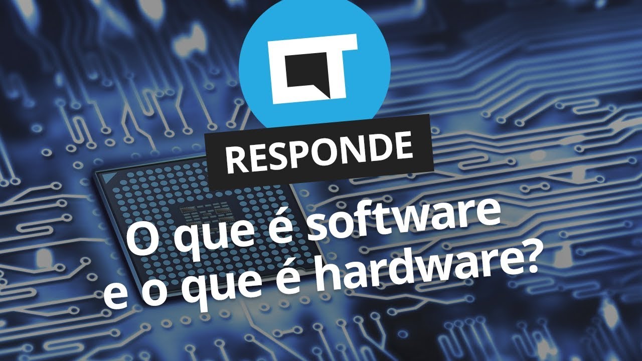 O Que E Software E Hardware Ct Responde Youtube