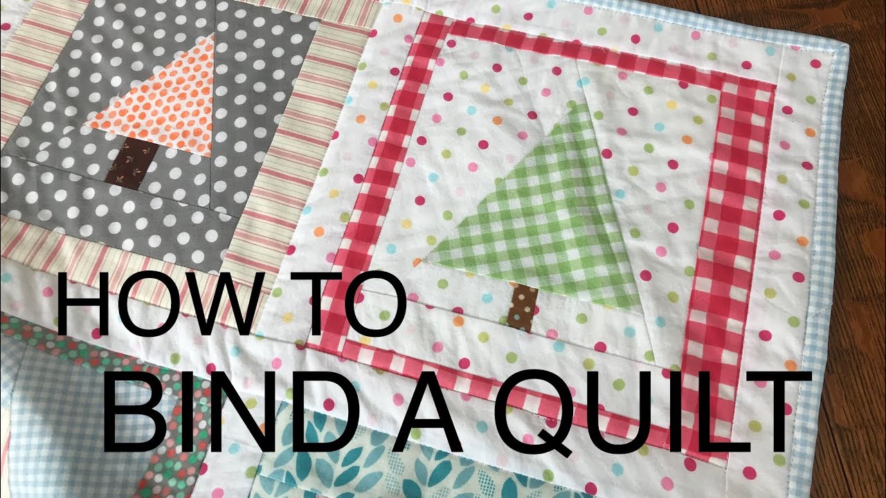 How to Bind and Finish a Quilt - YouTube