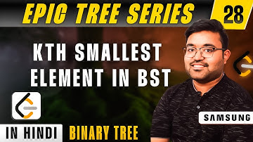 230. Kth Smallest Element in a BST | EPIC Tree Series | leetcode | DSA | Hindi | shashwat