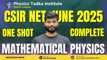 🎯 Mathematical physics One Shot | CSIR NET Physics June 2025 Preparation