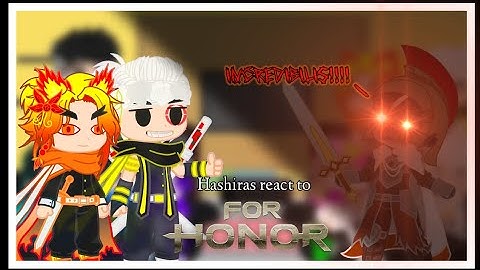 Hashiras react to For Honor (🇮🇩/🇺🇸) (Requested)